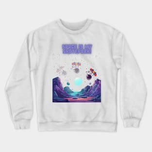 Space Is My Skatepark! Skate Crewneck Sweatshirt